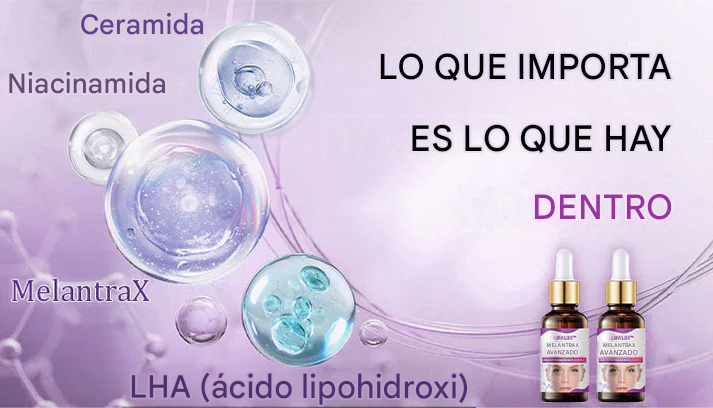 LOVILDS™ MelantraX Esencia Antihiperpigmentación Avanzada